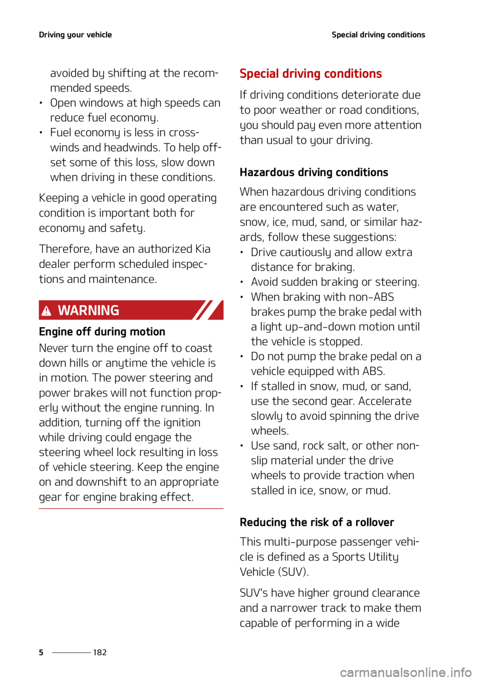 KIA SELTOS 2022  Owners Manual �%�S�J�W�J�O�H��Z�P�V�S��W�F�I�J�D�M�F
���
�
�4�Q�F�D�J�B�M��E�S�J�W�J�O�H��D�P�O�E�J�U�J�P�O�T
�B�W�P�J�E�F�E��C�Z��T�I�J�G�U�J�O�H��B�U��U�I�F��S�F�D�P�N-
�N�F�O�E�F�E��T�Q�F�F�E�T�
L
