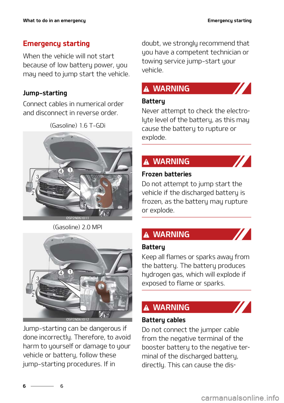 KIA SELTOS 2022  Owners Manual �8�I�B�U��U�P��E�P��J�O��B�O��F�N�F�S�H�F�O�D�Z
�
�
�&�N�F�S�H�F�O�D�Z��T�U�B�S�U�J�O�H
�&�N�F�S�H�F�O�D�Z��T�U�B�S�U�J�O�H
�8�I�F�O��U�I�F��W�F�I�J�D�M�F��X�J�M�M��O�P�U��T�U�B�S�U�
�C