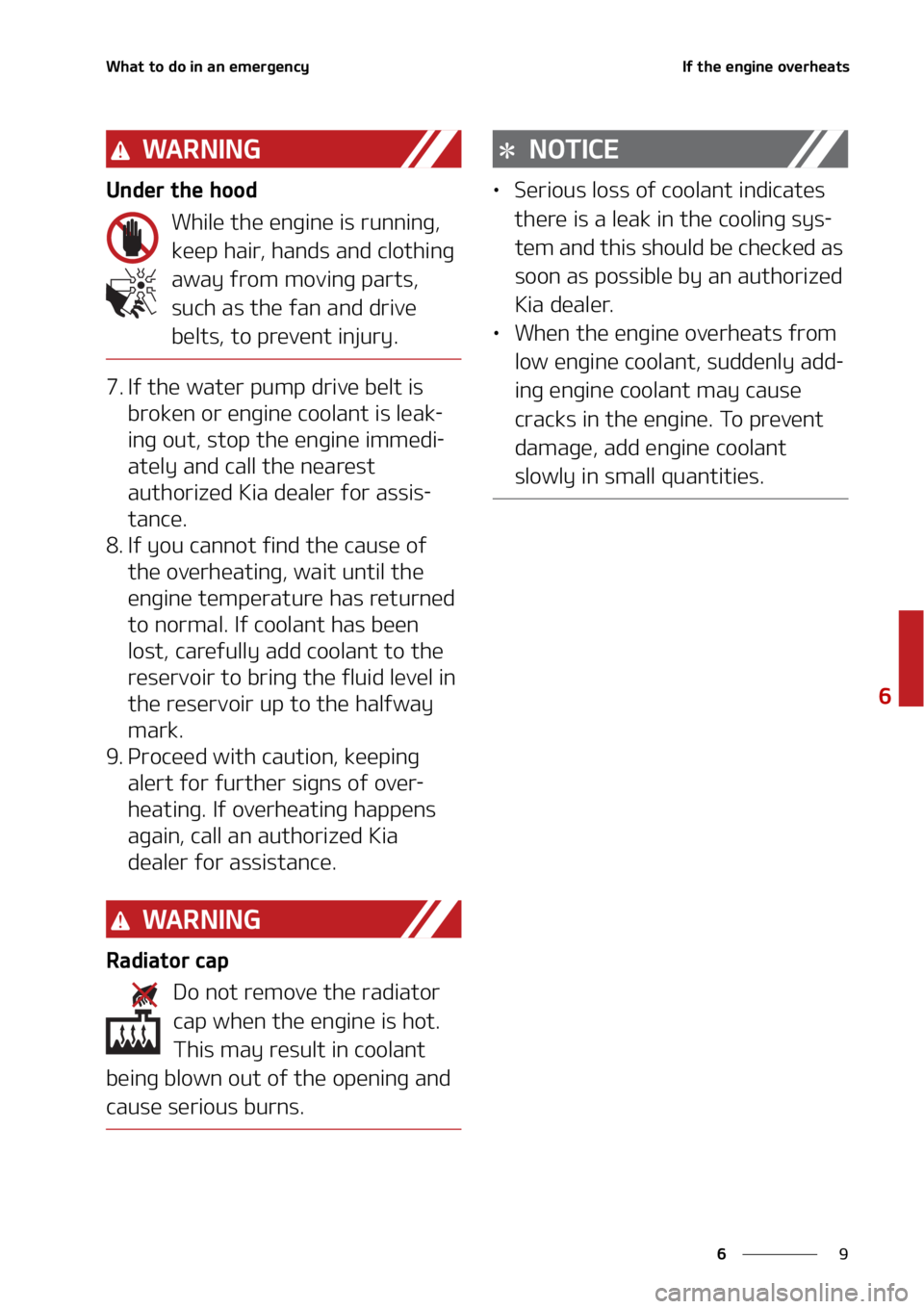 KIA SELTOS 2022  Owners Manual �
�
�
�8�I�B�U��U�P��E�P��J�O��B�O��F�N�F�S�H�F�O�D�Z�*�G��U�I�F��F�O�H�J�O�F��P�W�F�S�I�F�B�U�T
�8�" �3 �/ �* �/ �(
�6�O�E�F�S��U�I�F��I�P�P�E�8�I�J�M�F��U�I�F��F�O�H�J�O�F��J�T��S�V