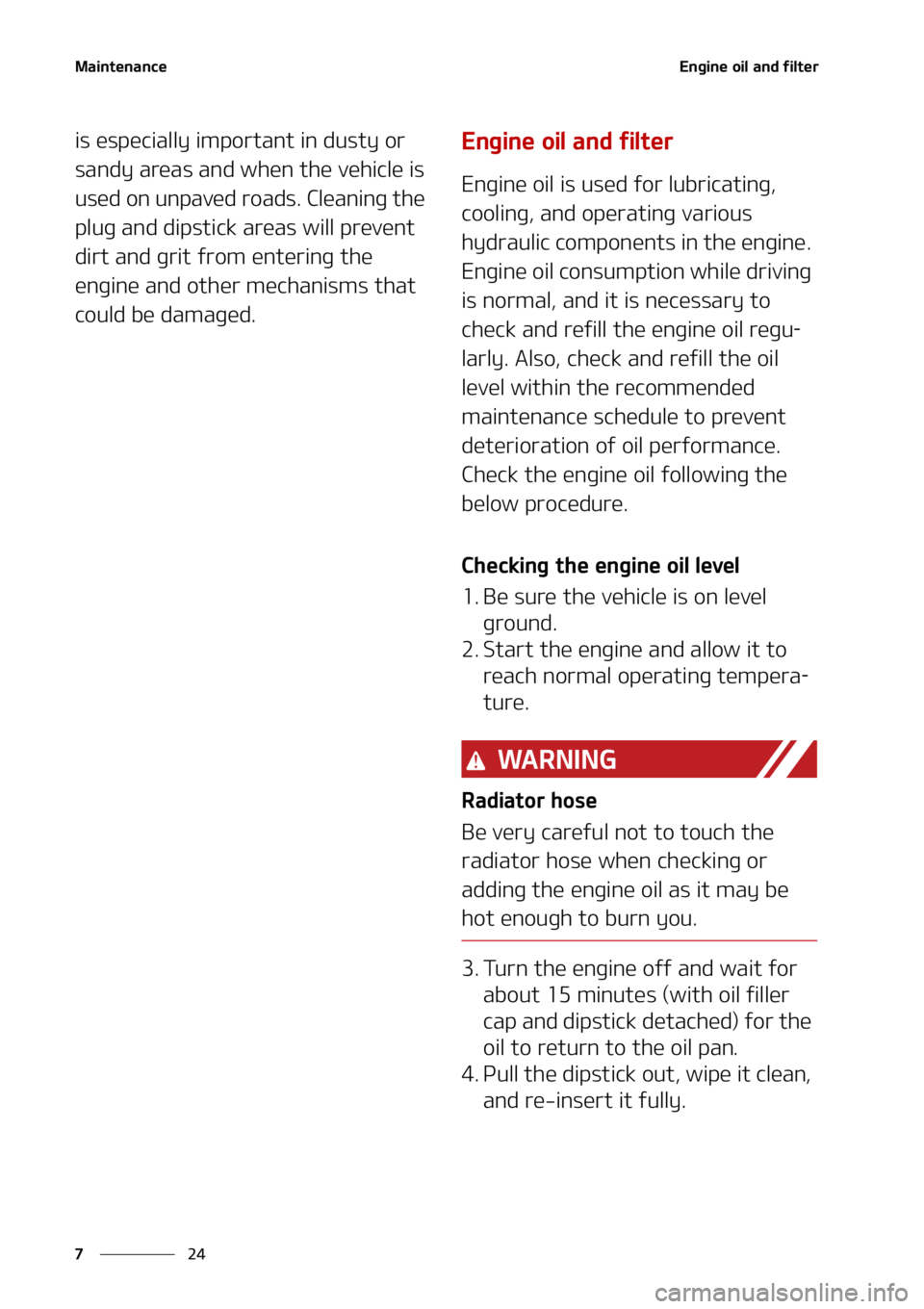 KIA SELTOS 2022  Owners Manual �.�B�J�O�U�F�O�B�O�D�F
��
�
�&�O�H�J�O�F��P�J�M��B�O�E��G�J�M�U�F�S
�J�T��F�T�Q�F�D�J�B�M�M�Z��J�N�Q�P�S�U�B�O�U��J�O��E�V�T�U�Z��P�S�
�T�B�O�E�Z��B�S�F�B�T��B�O�E��X�I�F�O��U�I�F��W�