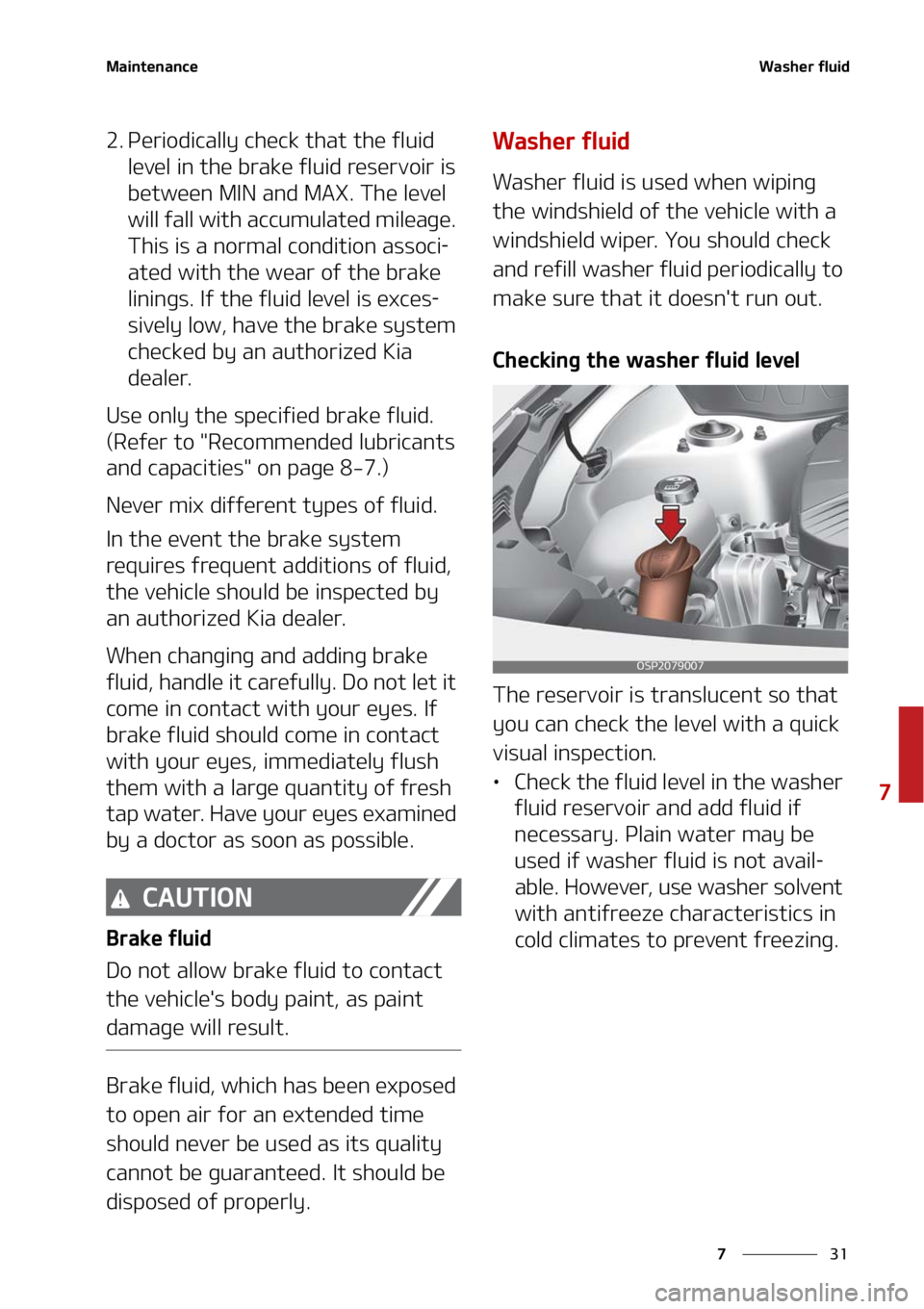 KIA SELTOS 2022  Owners Manual ��
�
�
�.�B�J�O�U�F�O�B�O�D�F�8�B�T�I�F�S��G�M�V�J�E
�� �1�F�S�J�P�E�J�D�B�M�M�Z��D�I�F�D�L��U�I�B�U��U�I�F��G�M�V�J�E��M�F�W�F�M��J�O��U�I�F��C�S�B�L�F��G�M�V�J�E��S�F�T�F�S�W�P�J�S�