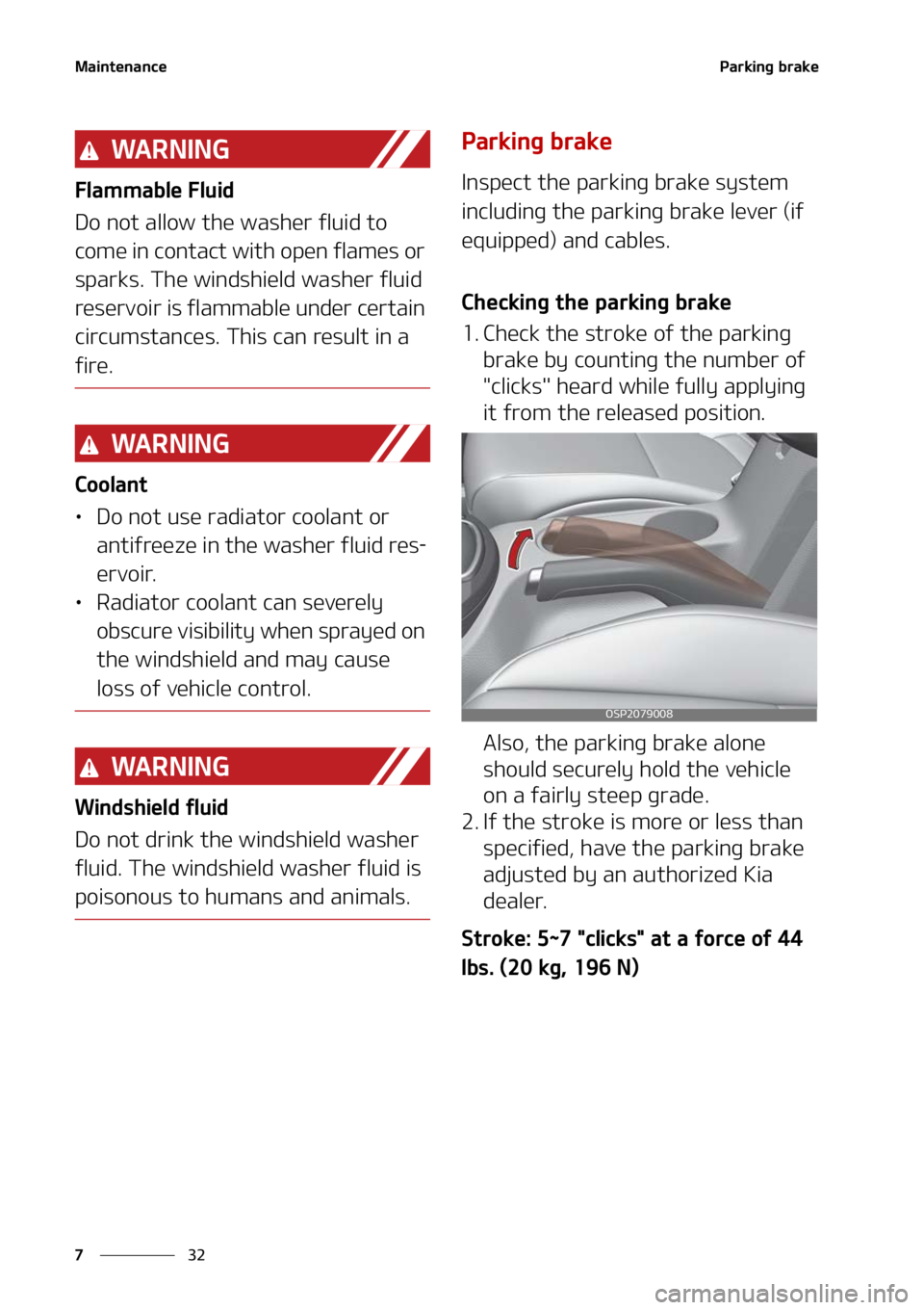 KIA SELTOS 2022  Owners Manual �.�B�J�O�U�F�O�B�O�D�F
��
�
�1�B�S�L�J�O�H��C�S�B�L�F
�8�" �3 �/ �* �/ �(
��M�B�N�N�B�C�M�F���M�V�J�E
�%�P��O�P�U��B�M�M�P�X��U�I�F��X �B�T�I�F�S��G�M�V�J�E��U�P�
�D�P�N�F��J�O��D�P�O�