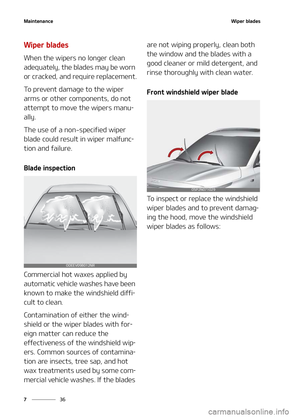 KIA SELTOS 2022  Owners Manual �.�B�J�O�U�F�O�B�O�D�F
��
�
�8�J�Q�F�S��C�M�B�E�F�T
�8�J�Q�F�S��C�M�B�E�F�T
�8�I�F�O��U�I�F��X�J�Q�F�S�T��O�P��M�P�O�H�F�S��D�M�F�B�O�
�B�E�F�R�V�B�U�F�M�Z�
��U�I�F��C�M�B�E�F�T��N�B�Z�