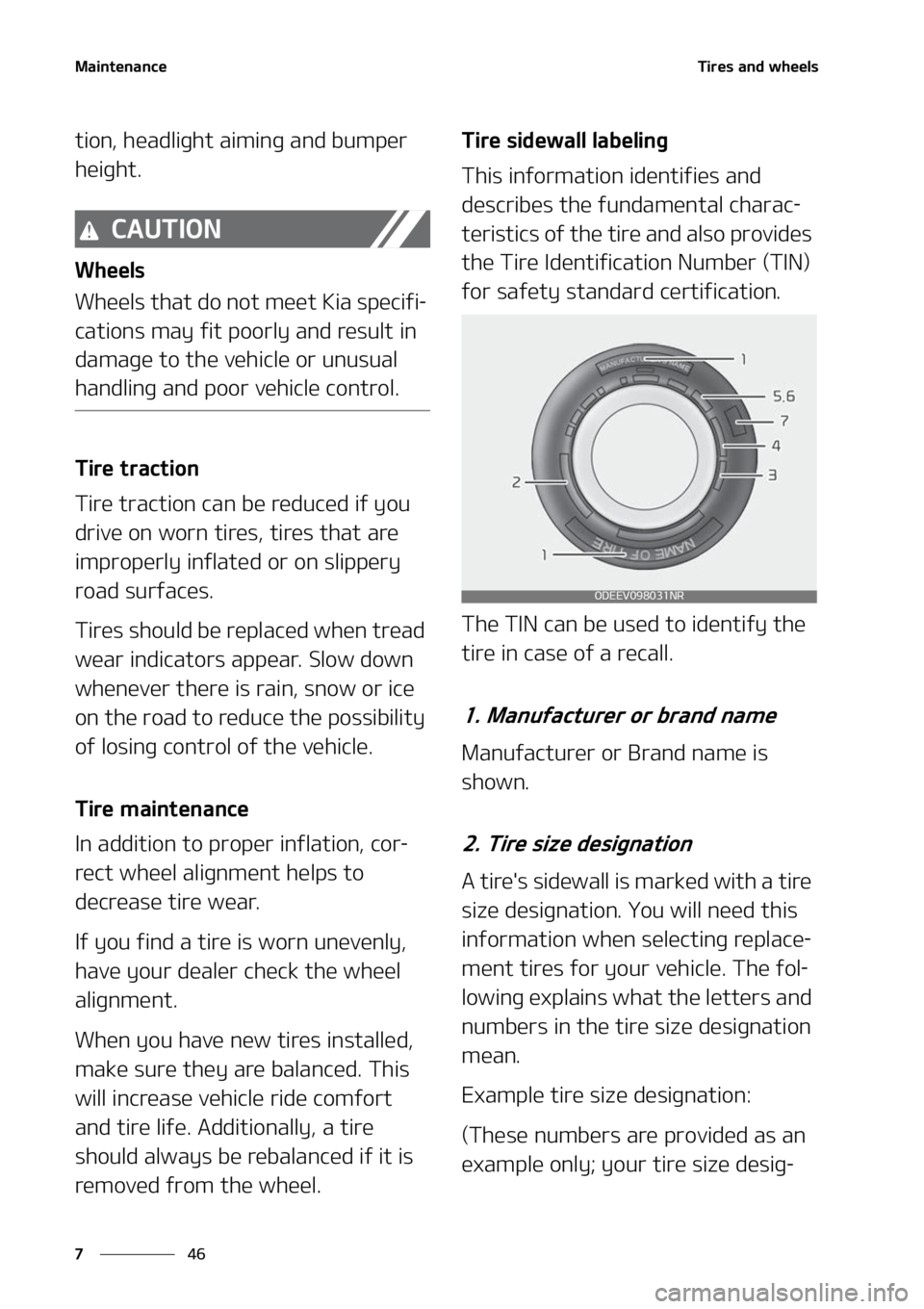 KIA SELTOS 2022  Owners Manual �.�B�J�O�U�F�O�B�O�D�F
��
�
�5�J�S�F�T��B�O�E��X�I�F�F�M�T
�U�J�P�O�
��I�F�B�E�M�J�H�I�U��B�J�N�J�O�H��B�O�E��C�V�N�Q�F�S�
�I�F�J�H�I�U�
�$�"�6�5�*�0�/
�8�I�F�F�M�T
�8�I�F�F�M�T��U�I�B�U�