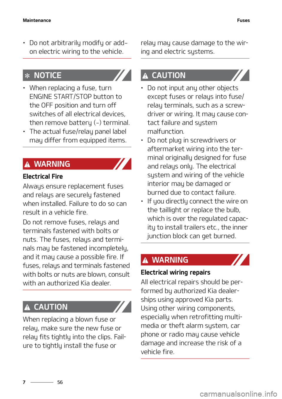 KIA SELTOS 2022  Owners Manual �.�B�J�O�U�F�O�B�O�D�F
��
�
��V�T�F�T
LÜ �%�P��O�P�U��B�S�C�J�U�S�B�S�J�M�Z��N�P�E�J�G�Z��P�S��B�E�E�
�P�O��F�M�F�D�U�S�J�D��X�J�S�J�O�H��U�P��U�I�F��W�F�I�J�D�M�F�
�/�0�5�*�$�&
LÜ�8
