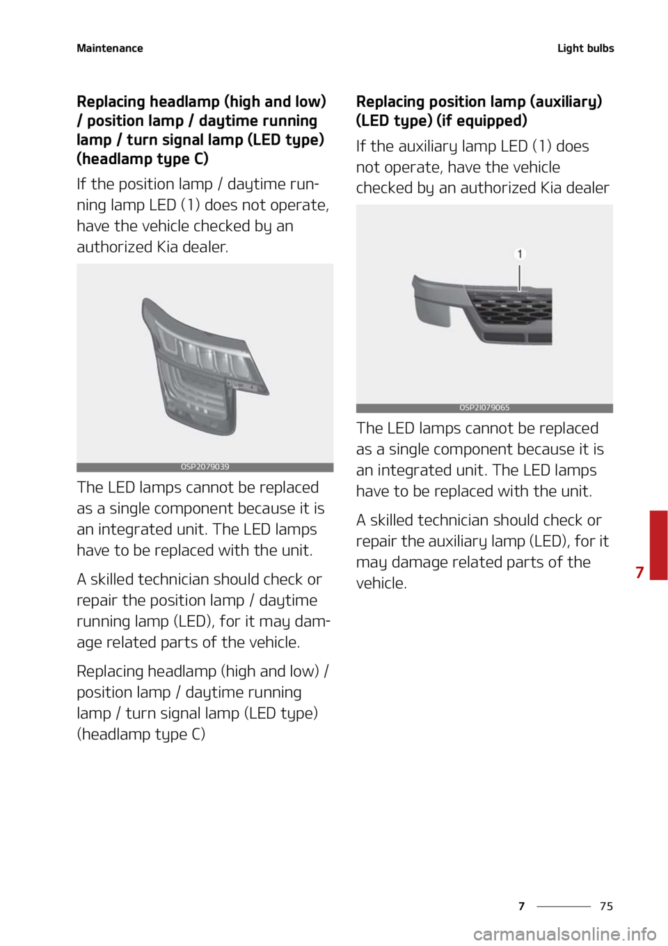 KIA SELTOS 2022  Owners Manual ��
�
�
�.�B�J�O�U�F�O�B�O�D�F�-�J�H�I�U��C�V�M�C�T
�3�F�Q�M�B�D�J�O�H��I�F�B�E�M�B�N�Q��	�I�J�H�I��B�O�E��M�P�X�
�
���Q�P�T�J�U�J�P�O��M�B�N�Q����E�B�Z�U�J�N�F��S�V�O�O�J�O�H�
�M�B�N