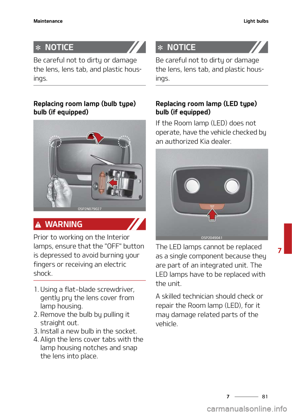 KIA SELTOS 2022  Owners Manual ��
�
�
�.�B�J�O�U�F�O�B�O�D�F�-�J�H�I�U��C�V�M�C�T
�/�0�5�*�$�&
�#�F��D�B�S�F�G�V�M��O�P�U��U�P��E�J�S�U�Z��P�S��E�B�N�B�H�F�
�U�I�F��M�F�O�T�
��M�F�O�T��U�B�C�
��B�O�E��Q�M�B�T�U�J�D