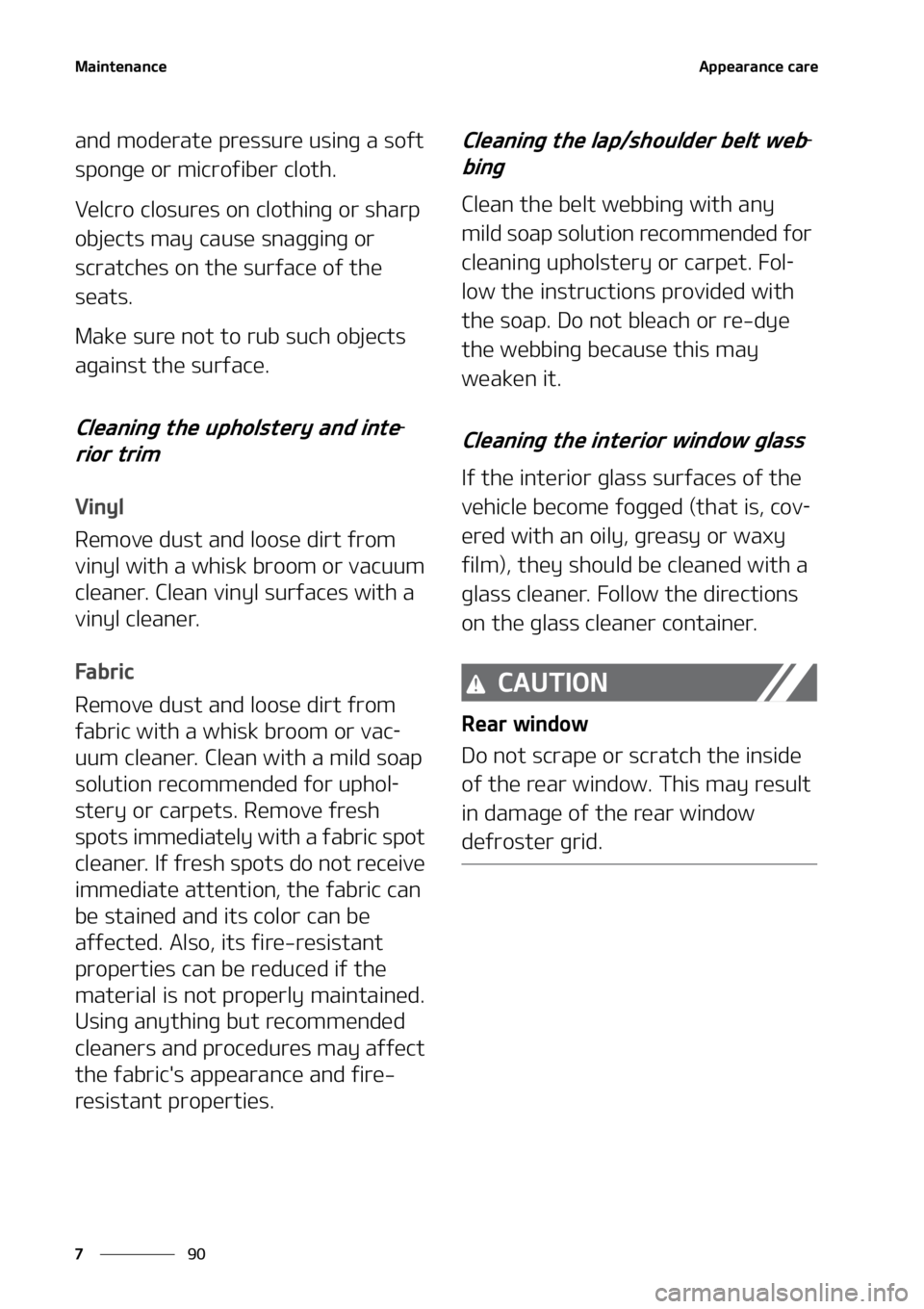 KIA SELTOS 2022  Owners Manual �.�B�J�O�U�F�O�B�O�D�F
��
�
�"�Q�Q�F�B�S�B�O�D�F��D�B�S�F
�B�O�E��N�P�E�F�S�B�U�F��Q�S�F�T�T�V�S�F��V�T�J�O�H��B��T�P�G�U�
�T�Q�P�O�H�F��P�S��N�J�D�S�P�G�J�C�F�S��D�M�P�U�I�
�7�F�M�D�S�P