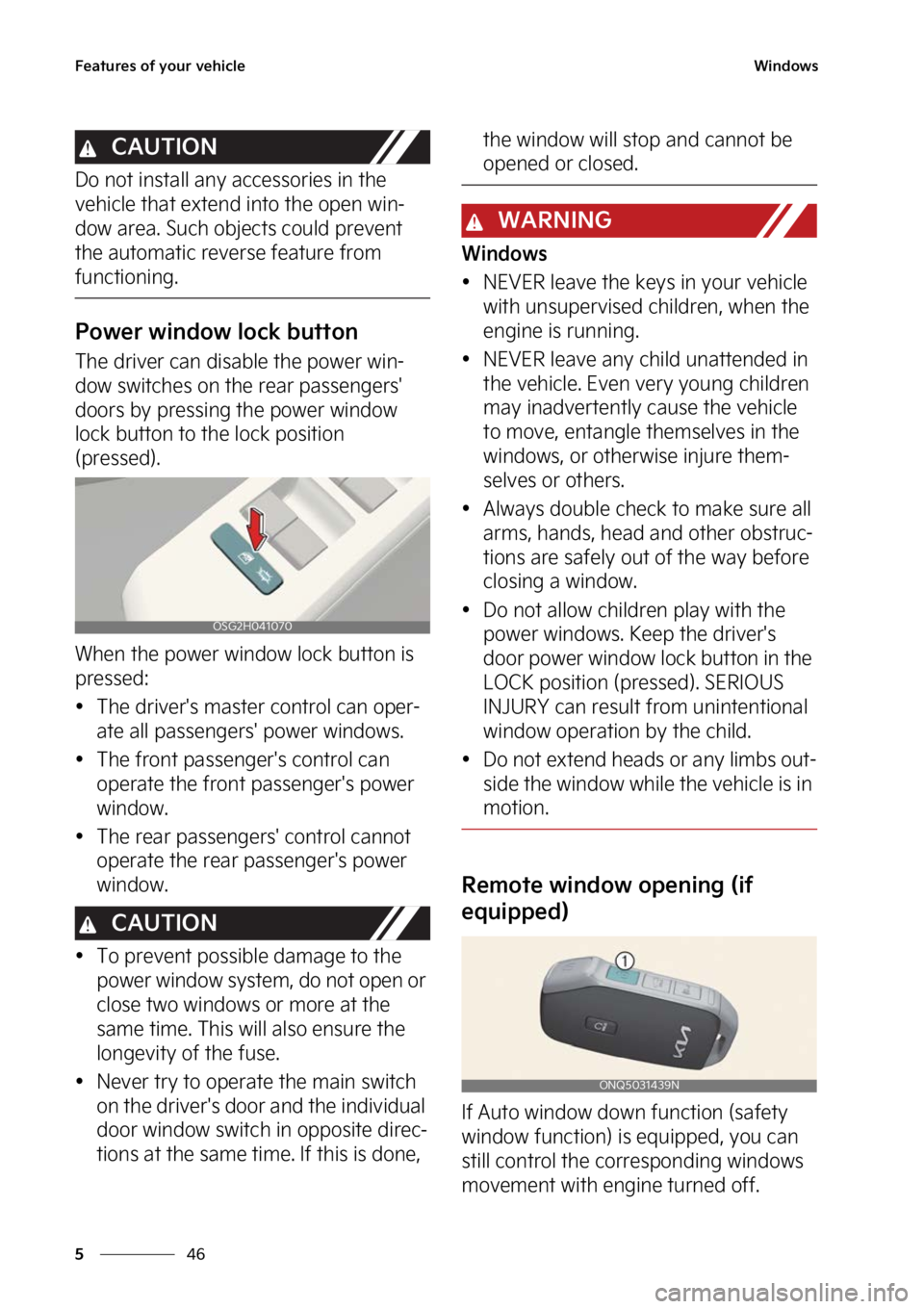 KIA NIRO PHEV 2023  Owners Manual ��F�B�U�V�S�F�T��P�G��Z�P�V�S��W�F�I�J�D�M�F
��
�
�8�J�O�E�P�X�T
�$�"�6�5�*�0�/
�%�P��O�P�U��J�O�T�U�B�M�M��B�O�Z��B�D�D�F�T�T�P�S�J�F�T��J�O��U�I�F�
�W�F�I�J�D�M�F��U�I�B�U��F�Y�U�F�O