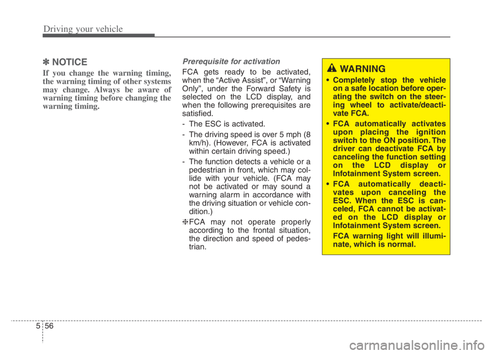 KIA NIRO PHEV 2021 Workshop Manual Driving your vehicle
56 5
✽
✽
NOTICE
If you change the warning timing,
the warning timing of other systems
may change. Always be aware of
warning timing before changing the
warning timing.
Prerequ KIA NIRO PHEV 2021 Workshop Manual Driving your vehicle
56 5
✽
✽
NOTICE
If you change the warning timing,
the warning timing of other systems
may change. Always be aware of
warning timing before changing the
warning timing.
Prerequ