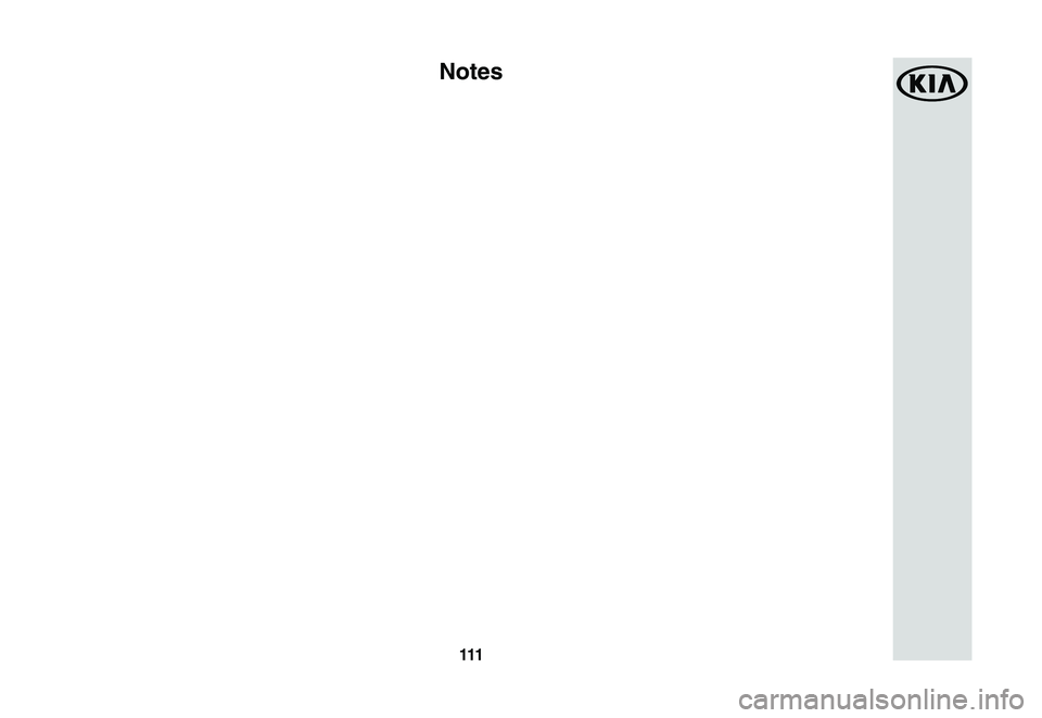 KIA NIRO PHEV 2021  Warranty and Consumer Information Guide 111
Notes
21MY HEV & PHEV(��2).indd   1112020-12-01   �� 9:26:35  