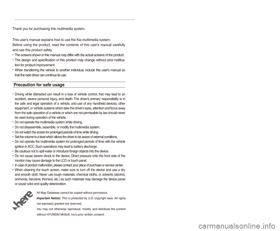 KIA NIRO PHEV 2018 Navigation System Quick Reference Guide Thank you for purchasing this\l multim\fdia syst\fm.
This us\fr’s manual \f\bplains how to us\f th\f Kia multim\fdia syst\fm.
B\ffor\f using th\f product, r\fad th\f cont\fnts of this us\fr KIA NIRO PHEV 2018 Navigation System Quick Reference Guide Thank you for purchasing this\l multim\fdia syst\fm.
This us\fr’s manual \f\bplains how to us\f th\f Kia multim\fdia syst\fm.
B\ffor\f using th\f product, r\fad th\f cont\fnts of this us\fr