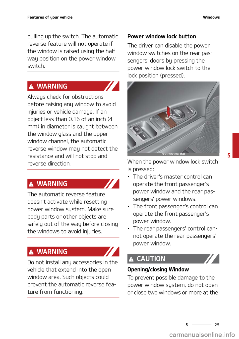 KIA NIRO EV 2022  Owners Manual ��
�
�
��F�B�U�V�S�F�T��P�G��Z�P�V�S��W�F�I�J�D�M�F�8�J�O�E�P�X�T
�Q�V�M�M�J�O�H��V�Q��U�I�F��T�X�J�U�D�I���5�I�F��B�V�U�P�N�B�U�J�D�
�S�F�W�F�S�T�F��G�F�B�U�V�S�F��X�J�M�M��O�P�U��