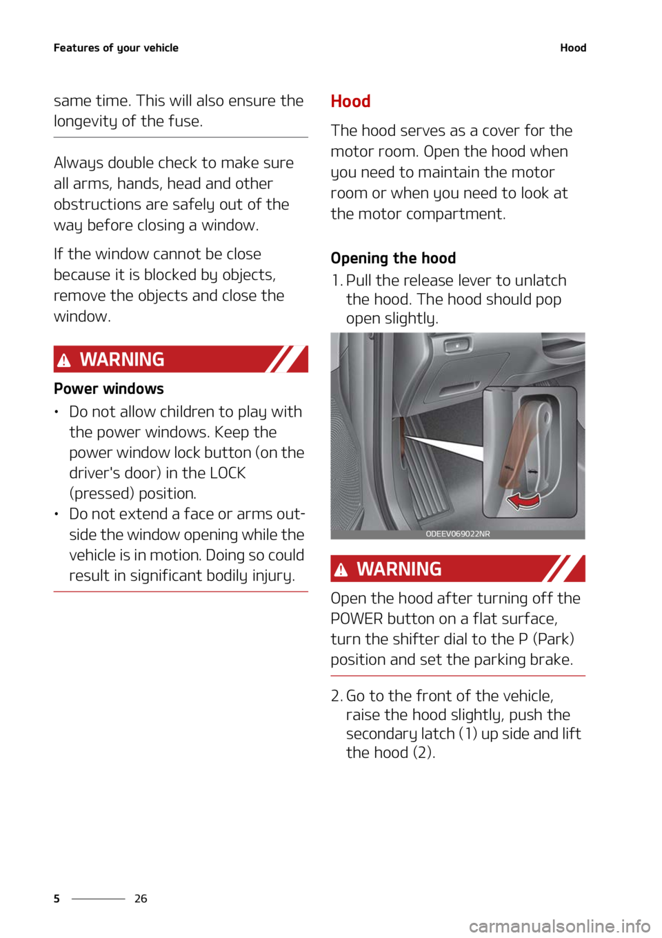 KIA NIRO EV 2022  Owners Manual ��F�B�U�V�S�F�T��P�G��Z�P�V�S��W�F�I�J�D�M�F
��
�
�)�P�P�E
�T�B�N�F��U�J�N�F���5�I�J�T��X�J�M�M��B�M�T�P��F�O�T�V�S�F��U�I�F�
�M�P�O�H�F�W�J�U�Z��P�G��U�I�F��G�V�T�F�
�"�M�X�B�Z�T�