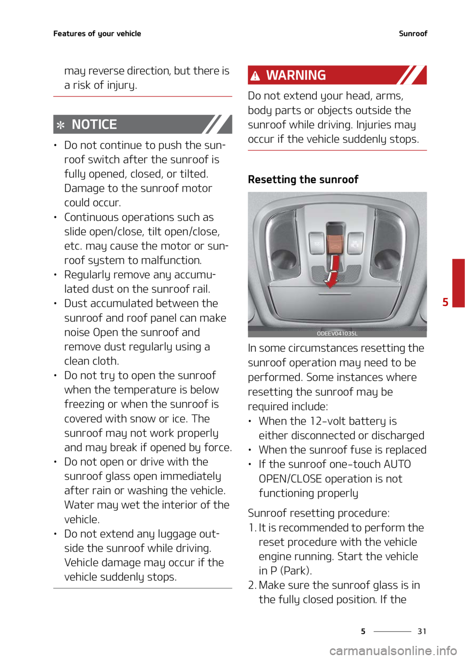 KIA NIRO EV 2022  Owners Manual ��
�
�
��F�B�U�V�S�F�T��P�G��Z�P�V�S��W�F�I�J�D�M�F�4�V�O�S�P�P�G
�N�B�Z��S�F�W�F�S�T�F��E�J�S�F�D�U�J�P�O�
��C�V�U��U�I�F�S�F��J�T�
�B��S�J�T�L��P�G��J�O�K�V�S�Z�
�/�0�5�*�$�&
LÜ�%