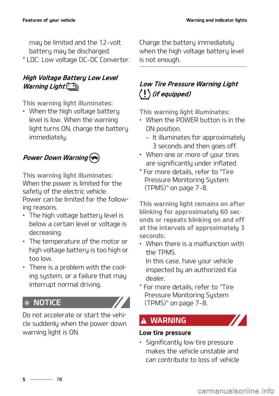 KIA NIRO EV 2022  Owners Manual ��F�B�U�V�S�F�T��P�G��Z�P�V�S��W�F�I�J�D�M�F
��
�
�8�B�S�O�J�O�H��B�O�E��J�O�E�J�D�B�U�P�S��M�J�H�I�U�T
�N�B�Z��C�F��M�J�N�J�U�F�E��B�O�E��U�I�F�����W�P�M�U�
�C�B�U�U�F�S�Z��N�B�Z�