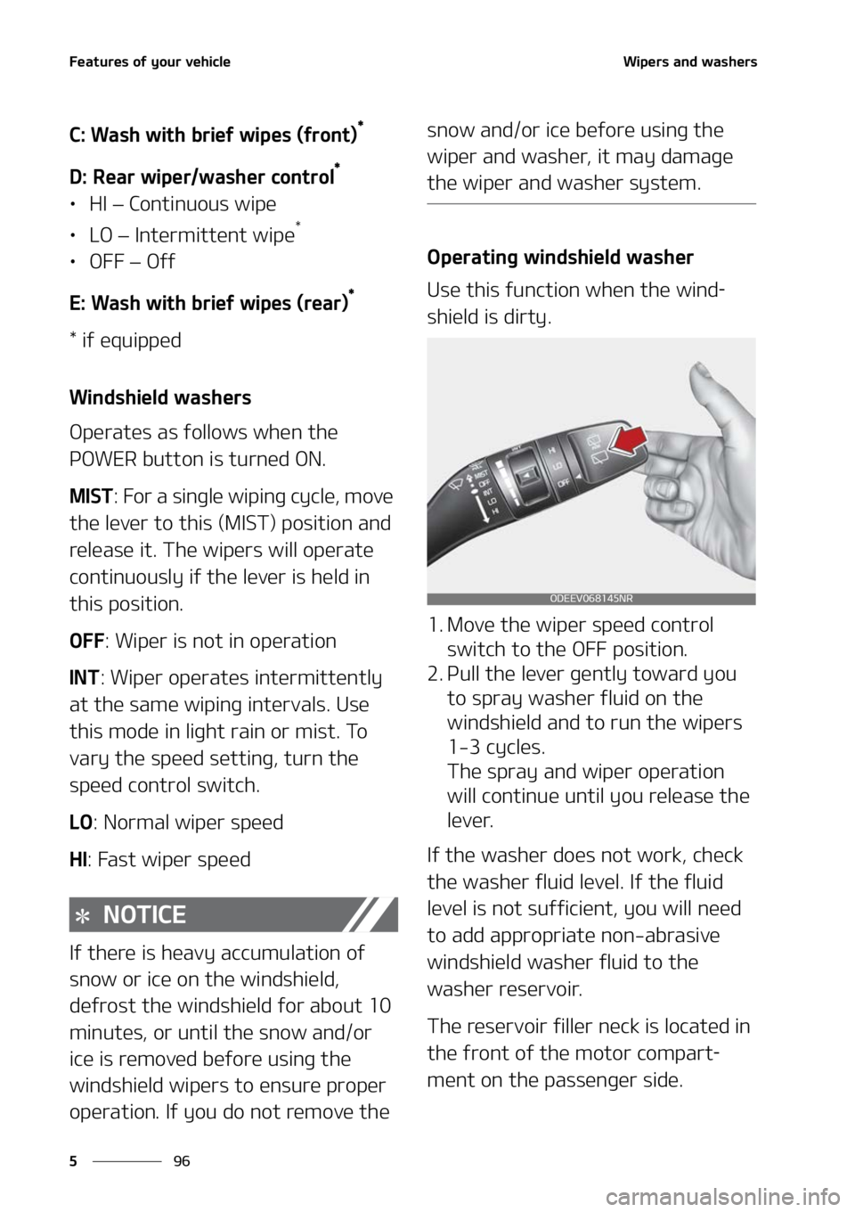 KIA NIRO EV 2022  Owners Manual ��F�B�U�V�S�F�T��P�G��Z�P�V�S��W�F�I�J�D�M�F
��
�
�8�J�Q�F�S�T��B�O�E��X�B�T�I�F�S�T
�$���8�B�T�I��X�J�U�I��C�S�J�F�G��X�J�Q�F�T��	�G�S�P�O�U�
�
�%���3�F�B�S��X�J�Q�F�S��X�B�T�I�F�