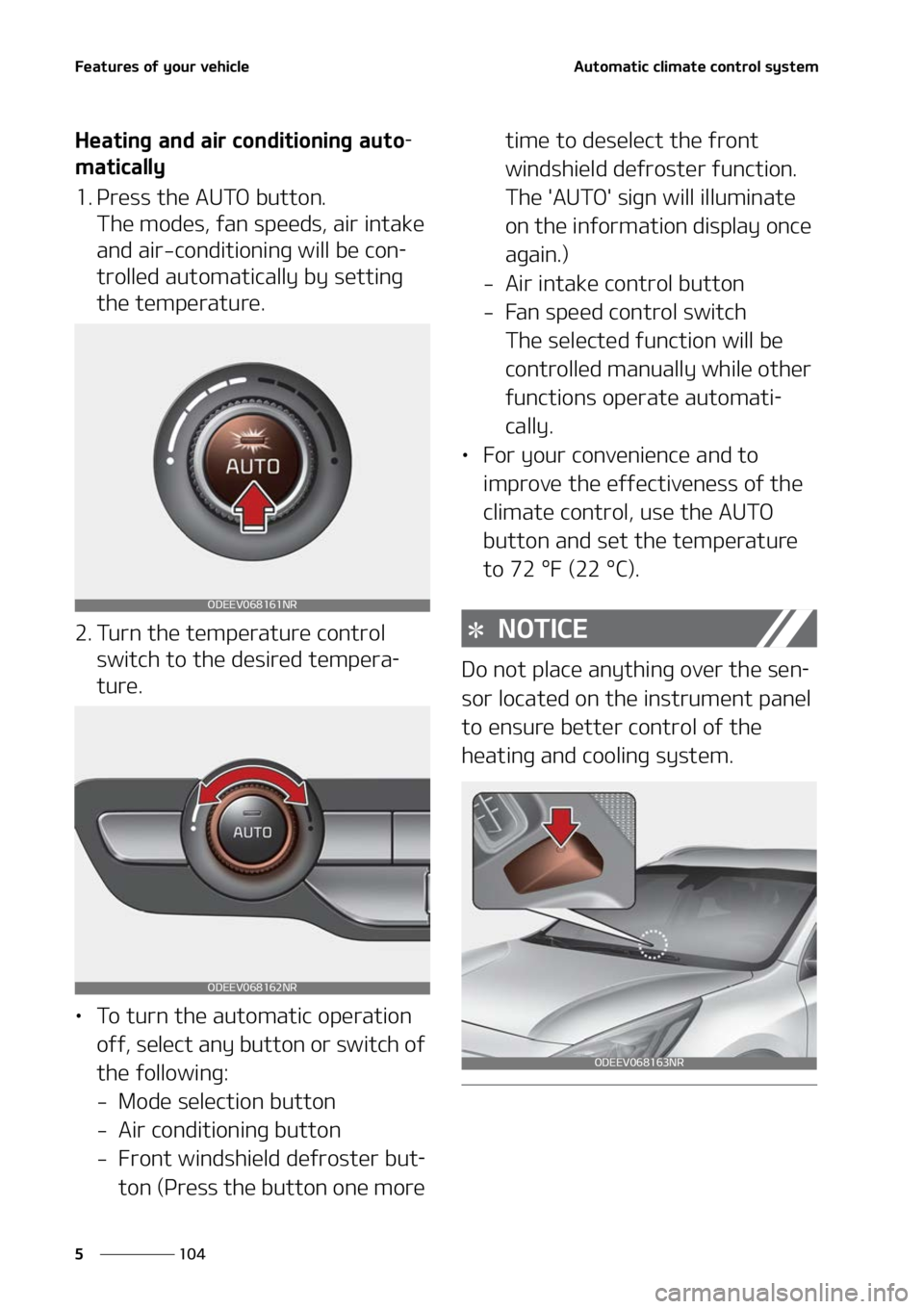 KIA NIRO EV 2022  Owners Manual ��F�B�U�V�S�F�T��P�G��Z�P�V�S��W�F�I�J�D�M�F
���
�
�"�V�U�P�N�B�U�J�D��D�M�J�N�B�U�F��D�P�O�U�S�P�M��T�Z�T�U�F�N
�)�F�B�U�J�O�H��B�O�E��B�J�S��D�P�O�E�J�U�J�P�O�J�O�H��B�V�U�P-
�N�B�U�J