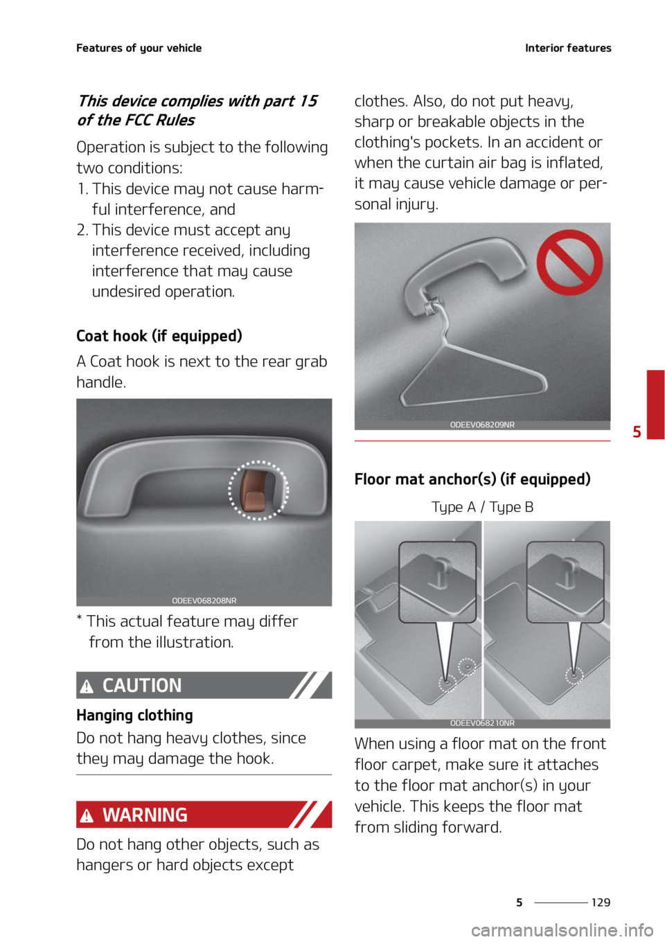 KIA NIRO EV 2022  Owners Manual ���
�
�
��F�B�U�V�S�F�T��P�G��Z�P�V�S��W�F�I�J�D�M�F�*�O�U�F�S�J�P�S��G�F�B�U�V�S�F�T
�5�I�J�T��E�F�W�J�D�F��D�P�N�Q�M�J�F�T��X�J�U�I��Q�B�S�U�����P�G��U�I�F���$�$��3�V�M�F�T
�0�