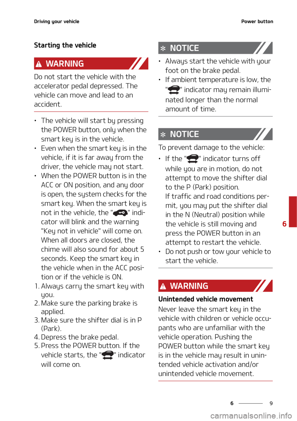 KIA NIRO EV 2022  Owners Manual �
�
�
�%�S�J�W�J�O�H��Z�P�V�S��W�F�I�J�D�M�F�1�P�X�F�S��C�V�U�U�P�O
�4�U�B�S�U�J�O�H��U�I�F��W�F�I�J�D�M�F
�8�" �3 �/ �* �/ �(
�%�P��O�P�U��T�U�B�S�U��U�I�F��W�F�I�J�D�M�F��X�J�U�I��U�I�