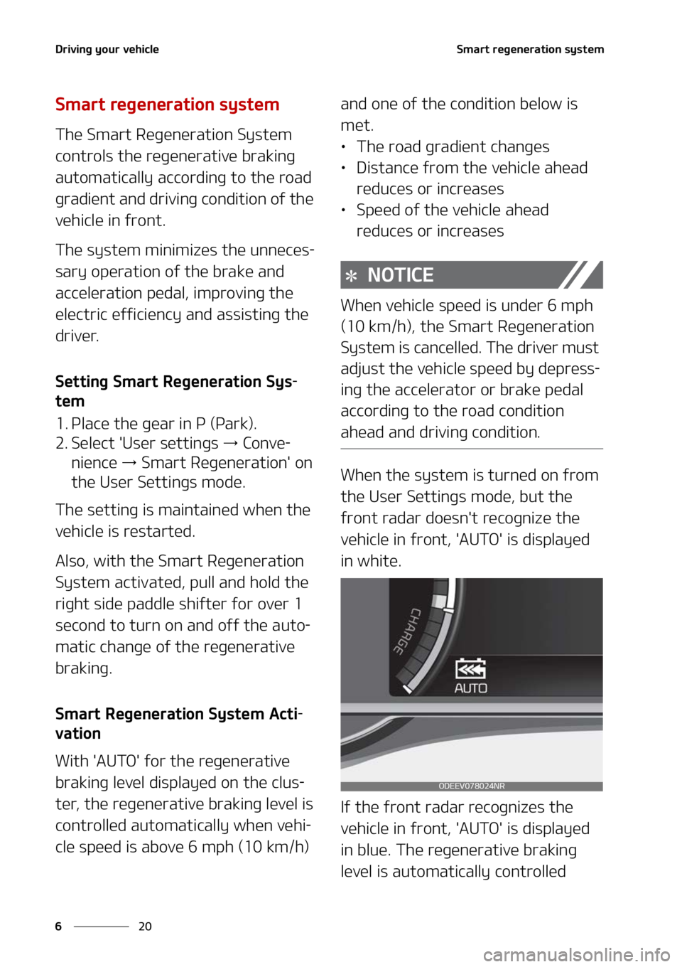 KIA NIRO EV 2022  Owners Manual �%�S�J�W�J�O�H��Z�P�V�S��W�F�I�J�D�M�F
��
�
�4�N�B�S�U��S�F�H�F�O�F�S�B�U�J�P�O��T�Z�T�U�F�N
�4�N�B�S�U��S�F�H�F�O�F�S�B�U�J�P�O��T�Z�T�U�F�N
�5�I�F��4�N�B�S�U��3�F�H�F�O�F�S�B�U�J�P�O��4�