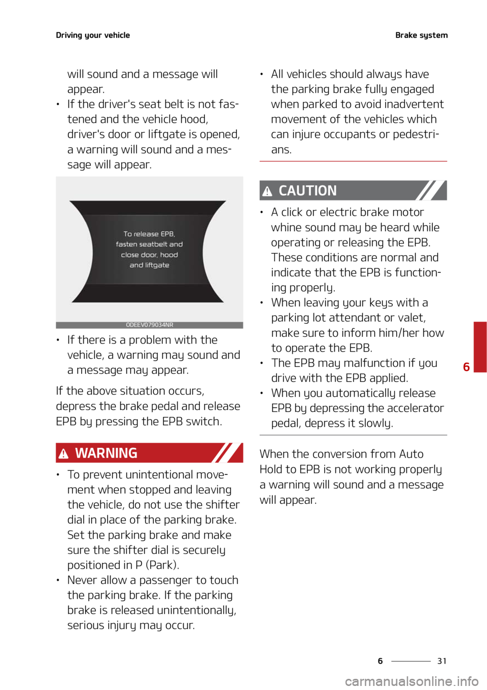 KIA NIRO EV 2022  Owners Manual ��
�
�
�%�S�J�W�J�O�H��Z�P�V�S��W�F�I�J�D�M�F�#�S�B�L�F��T�Z�T�U�F�N
�X�J�M�M��T�P�V�O�E��B�O�E��B��N�F�T�T�B�H�F��X�J�M�M�
�B�Q�Q�F�B�S�
LÜ �*�G��U�I�F��E�S�J�W�F�S��T��T�F�B�U��C