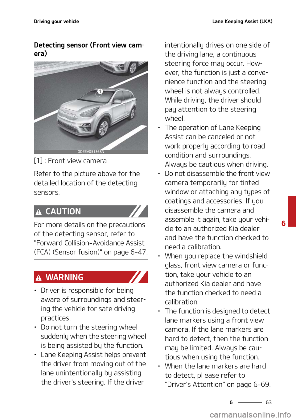 KIA NIRO EV 2022  Owners Manual ��
�
�
�%�S�J�W�J�O�H��Z�P�V�S��W�F�I�J�D�M�F�-�B�O�F��,�F�F�Q�J�O�H��"�T�T�J�T�U��	�-�,�"�

�%�F�U�F�D�U�J�O�H��T�F�O�T�P�S��	��S�P�O�U��W�J�F�X��D�B�N-
�F�S�B�

�<��>�����S�P�O�U�