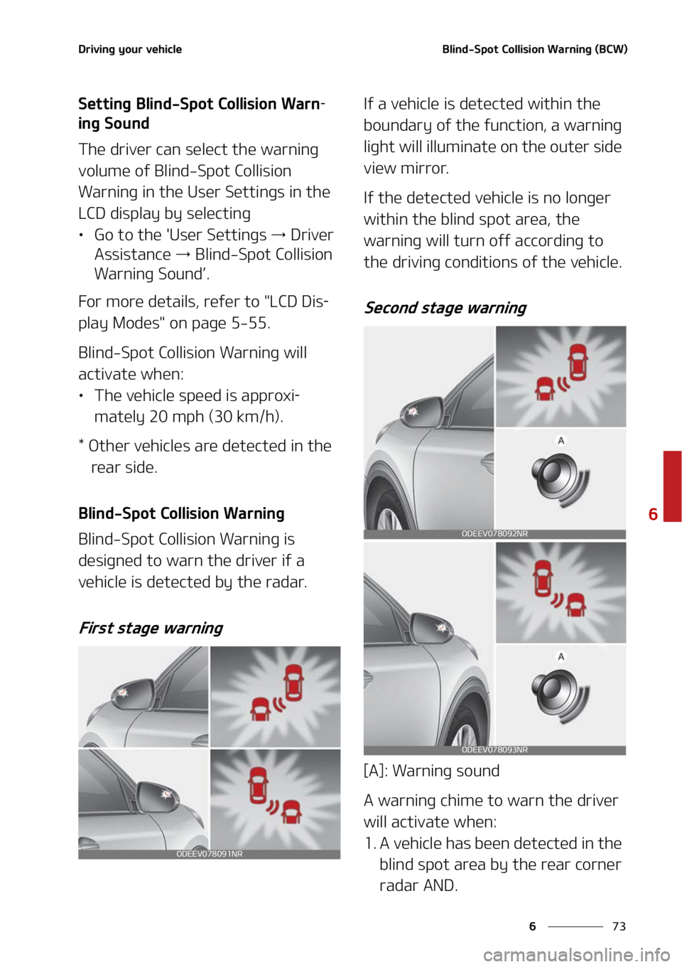 KIA NIRO EV 2022  Owners Manual ��
�
�
�%�S�J�W�J�O�H��Z�P�V�S��W�F�I�J�D�M�F�#�M�J�O�E��4�Q�P�U��$�P�M�M�J�T�J�P�O��8�B�S�O�J�O�H��	�#�$�8�

�4�F�U�U�J�O�H��#�M�J�O�E��4�Q�P�U��$�P�M�M�J�T�J�P�O��8�B�S�O-
�J�O�H��4�P