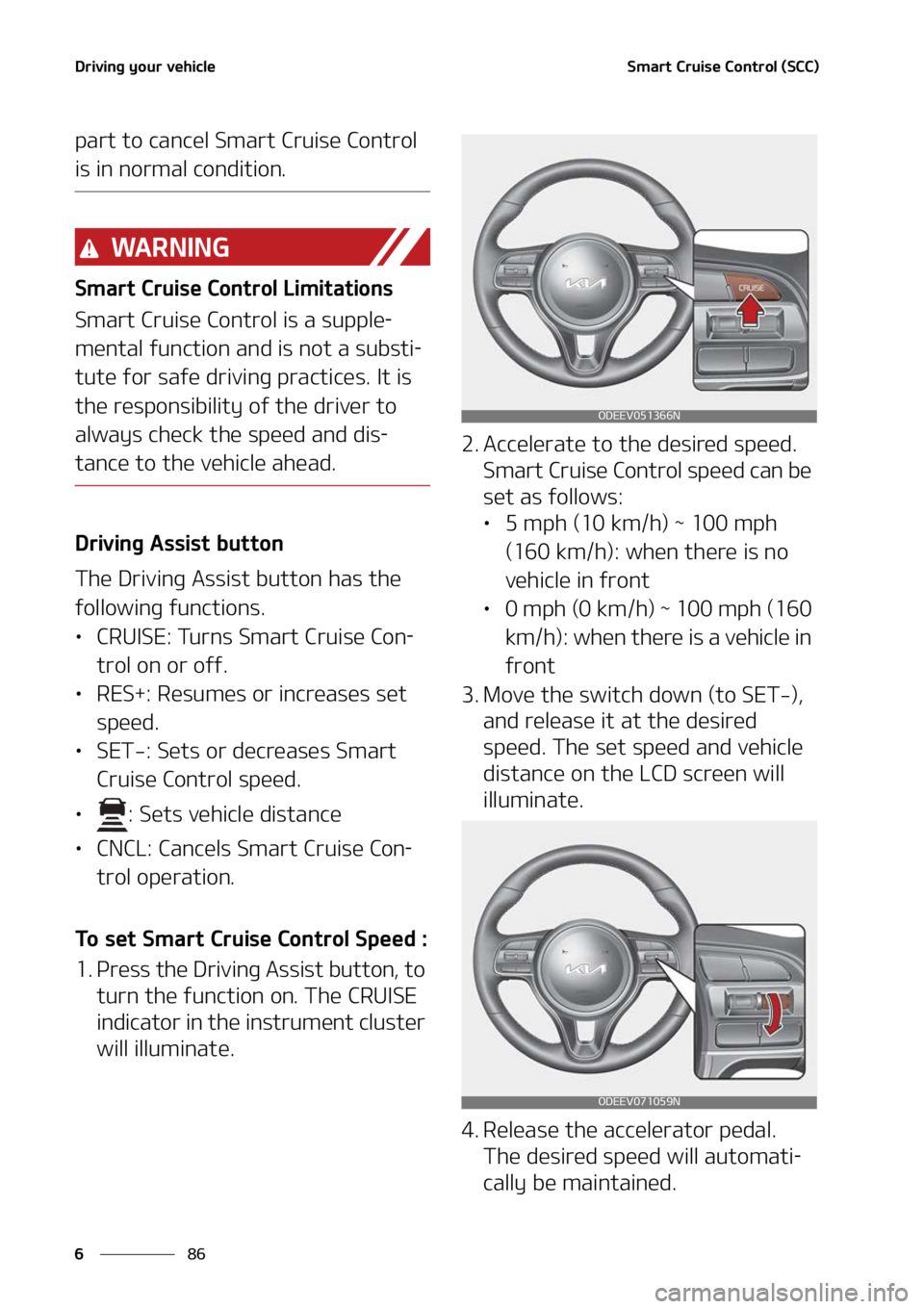 KIA NIRO EV 2022  Owners Manual �%�S�J�W�J�O�H��Z�P�V�S��W�F�I�J�D�M�F
��
�
�4�N�B�S�U��$�S�V�J�T�F��$�P�O�U�S�P�M��	�4�$�$�

�Q�B�S�U��U�P��D�B�O�D�F�M��4�N�B�S�U��$�S�V�J�T�F��$�P�O�U�S�P�M�
�J�T��J�O��O�P�S�N�B�M�