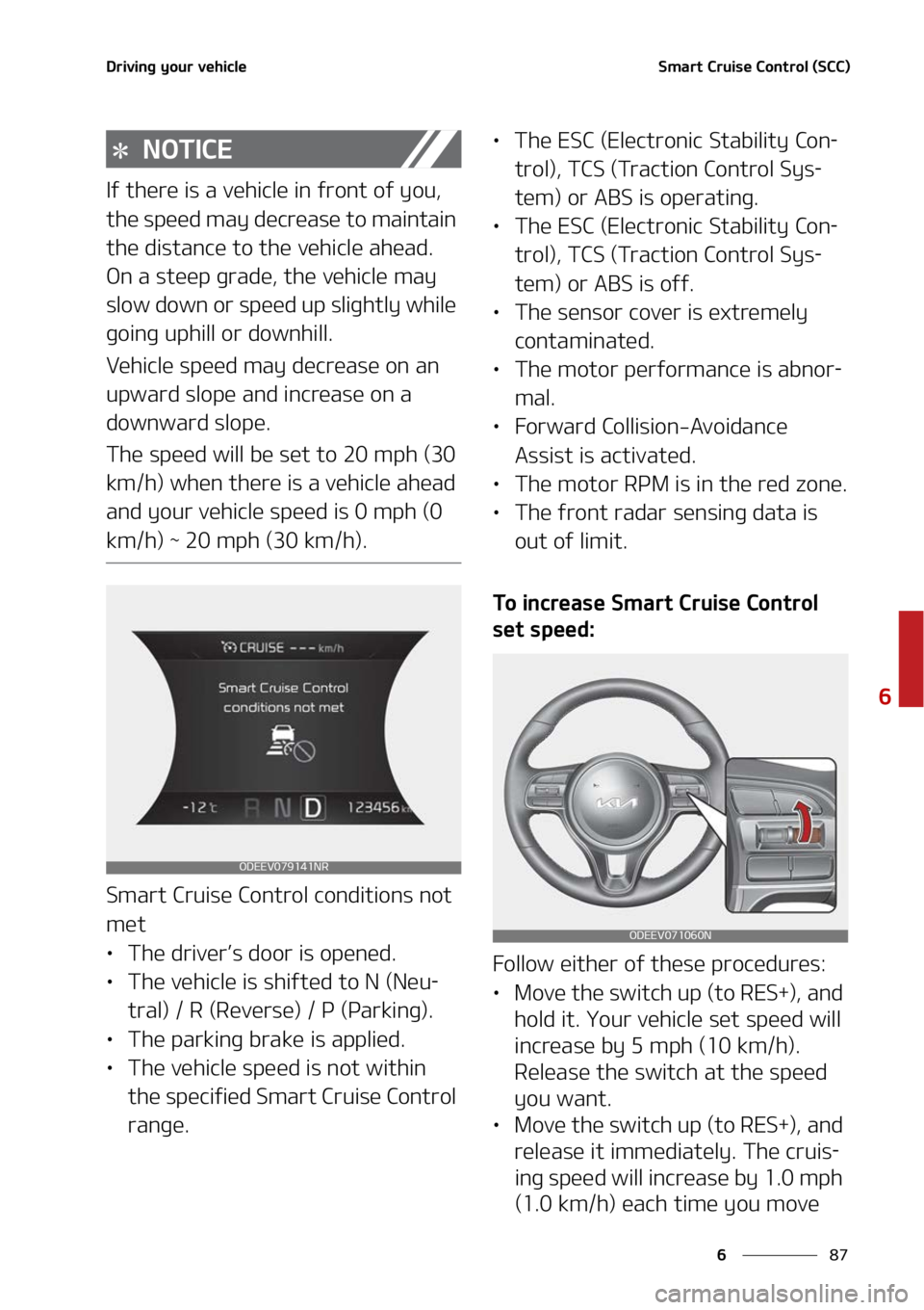 KIA NIRO EV 2022  Owners Manual ��
�
�
�%�S�J�W�J�O�H��Z�P�V�S��W�F�I�J�D�M�F�4�N�B�S�U��$�S�V�J�T�F��$�P�O�U�S�P�M��	�4�$�$�

�/�0�5�*�$�&
�*�G��U�I�F�S�F��J�T��B��W�F�I�J�D�M�F��J�O��G�S�P�O�U��P�G��Z�P�V�
�
�U�I