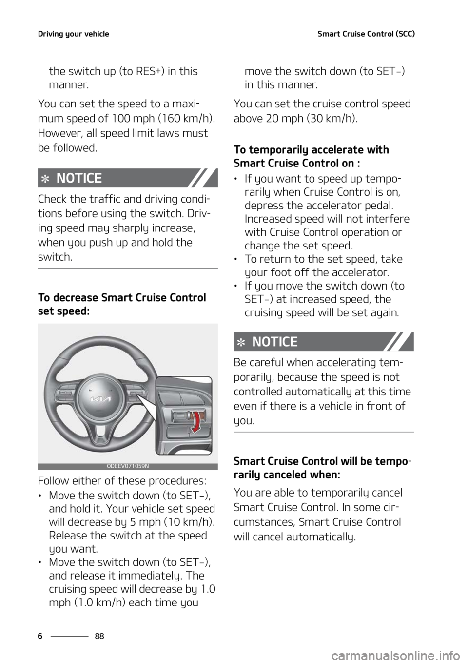 KIA NIRO EV 2022  Owners Manual �%�S�J�W�J�O�H��Z�P�V�S��W�F�I�J�D�M�F
��
�
�4�N�B�S�U��$�S�V�J�T�F��$�P�O�U�S�P�M��	�4�$�$�

�U�I�F��T�X�J�U�D�I��V�Q��	�U�P��3�&�4��
��J�O��U�I�J�T�
�N�B�O�O�F�S�
�:�P�V��D�B�O��T