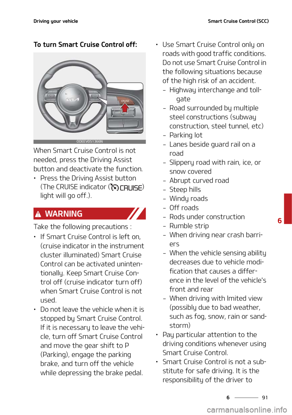 KIA NIRO EV 2022  Owners Manual ��
�
�
�%�S�J�W�J�O�H��Z�P�V�S��W�F�I�J�D�M�F�4�N�B�S�U��$�S�V�J�T�F��$�P�O�U�S�P�M��	�4�$�$�

�5�P��U�V�S�O��4�N�B�S�U��$�S�V�J�T�F��$�P�O�U�S�P�M��P�G�G�
�8�I�F�O��4�N�B�S�U��$�S�V�