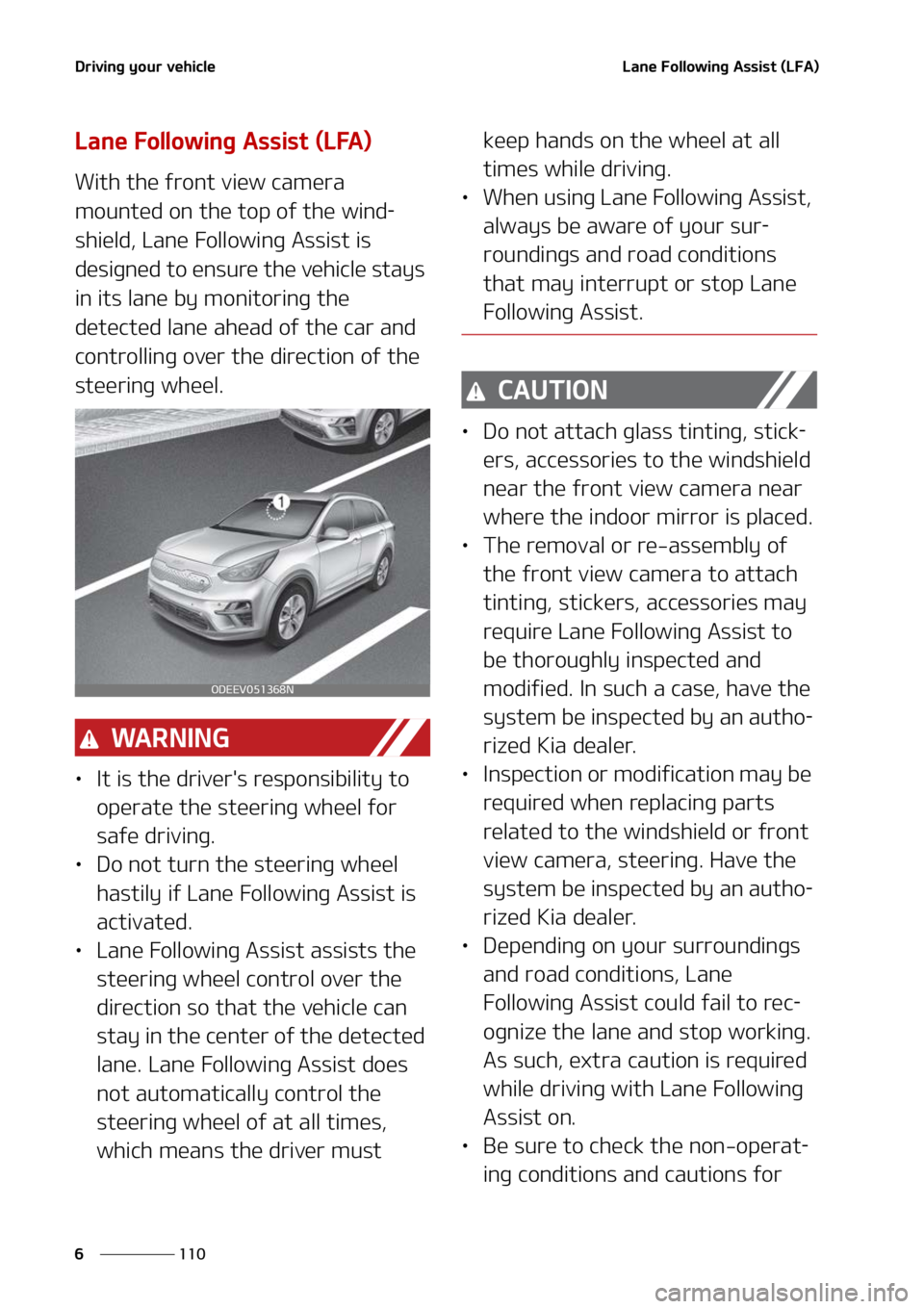 KIA NIRO EV 2022  Owners Manual �%�S�J�W�J�O�H��Z�P�V�S��W�F�I�J�D�M�F
���
�
�-�B�O�F���P�M�M�P�X�J�O�H��"�T�T�J�T�U��	�-��"�

�-�B�O�F���P�M�M�P�X�J�O�H��"�T�T�J�T�U��	�-��"�

�8�J�U�I��U�I�F��G�S�P�O�U��W�J�F�X�
