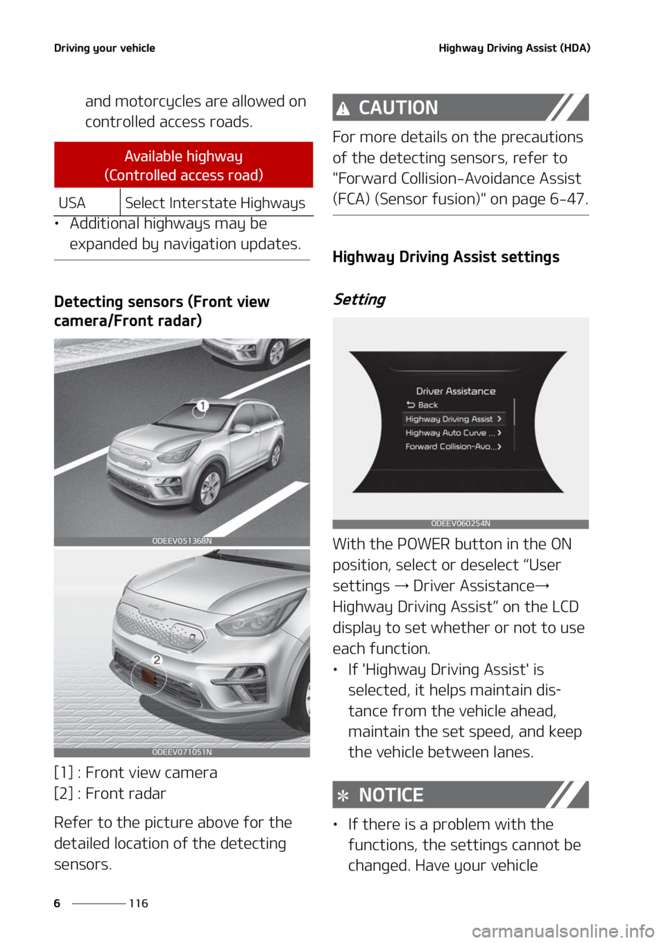 KIA NIRO EV 2022  Owners Manual �%�S�J�W�J�O�H��Z�P�V�S��W�F�I�J�D�M�F
���
�
�)�J�H�I�X�B�Z��%�S�J�W�J�O�H��"�T�T�J�T�U��	�)�%�"�

�B�O�E��N�P�U�P�S�D�Z�D�M�F�T��B�S�F��B�M�M�P�X�F�E��P�O�
�D�P�O�U�S�P�M�M�F�E��B�D�D�