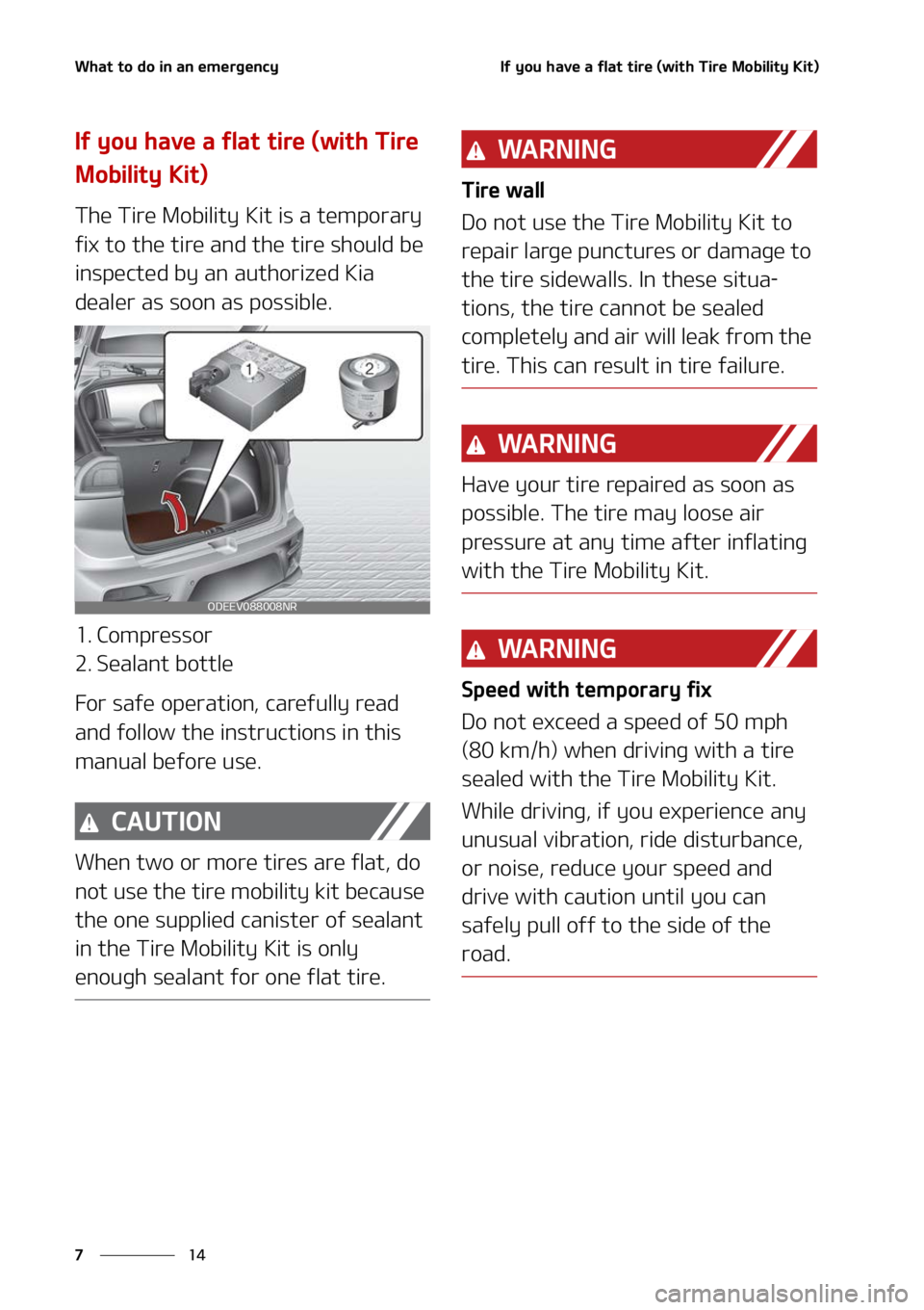 KIA NIRO EV 2022  Owners Manual �8�I�B�U��U�P��E�P��J�O��B�O��F�N�F�S�H�F�O�D�Z
��
�
�*�G��Z�P�V��I�B�W�F��B��G�M�B�U��U�J�S�F��	�X�J�U�I��5�J�S�F��.�P�C�J�M�J�U�Z��,�J�U�

�*�G��Z�P�V��I�B�W�F��B��G�M�B�U��U�J