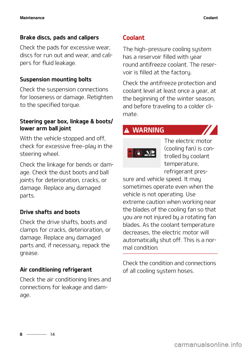 KIA NIRO EV 2022  Owners Manual �.�B�J�O�U�F�O�B�O�D�F
��
�
�$�P�P�M�B�O�U
�#�S�B�L�F��E�J�T�D�T�
��Q�B�E�T��B�O�E��D�B�M�J�Q�F�S�T
�$�I�F�D�L��U�I�F��Q�B�E�T��G�P�S��F�Y�D�F�T�T�J�W�F��X�F�B�S�
�
�E�J�T�D�T��G�P�S��S