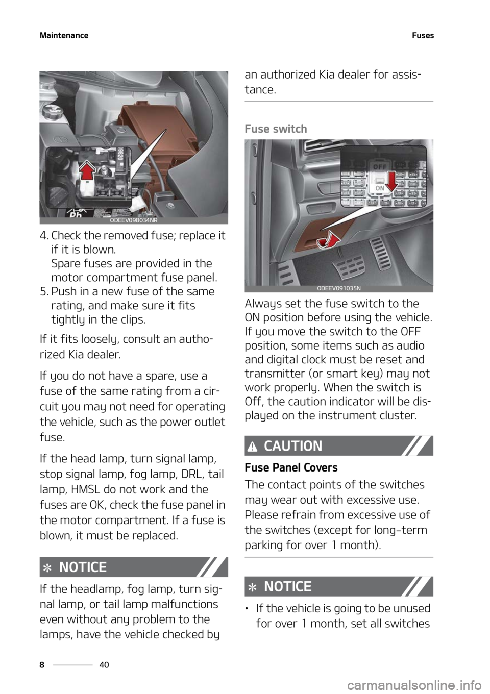 KIA NIRO EV 2022  Owners Manual �.�B�J�O�U�F�O�B�O�D�F
��
�
��V�T�F�T
�� �$�I�F�D�L��U�I�F��S�F�N�P�W�F�E��G�V�T�F���S�F�Q�M�B�D�F��J�U�
�J�G��J�U��J�T��C�M�P�X�O�
�4�Q�B�S�F��G�V�T�F�T��B�S�F��Q�S�P�W�J�E�F�E��