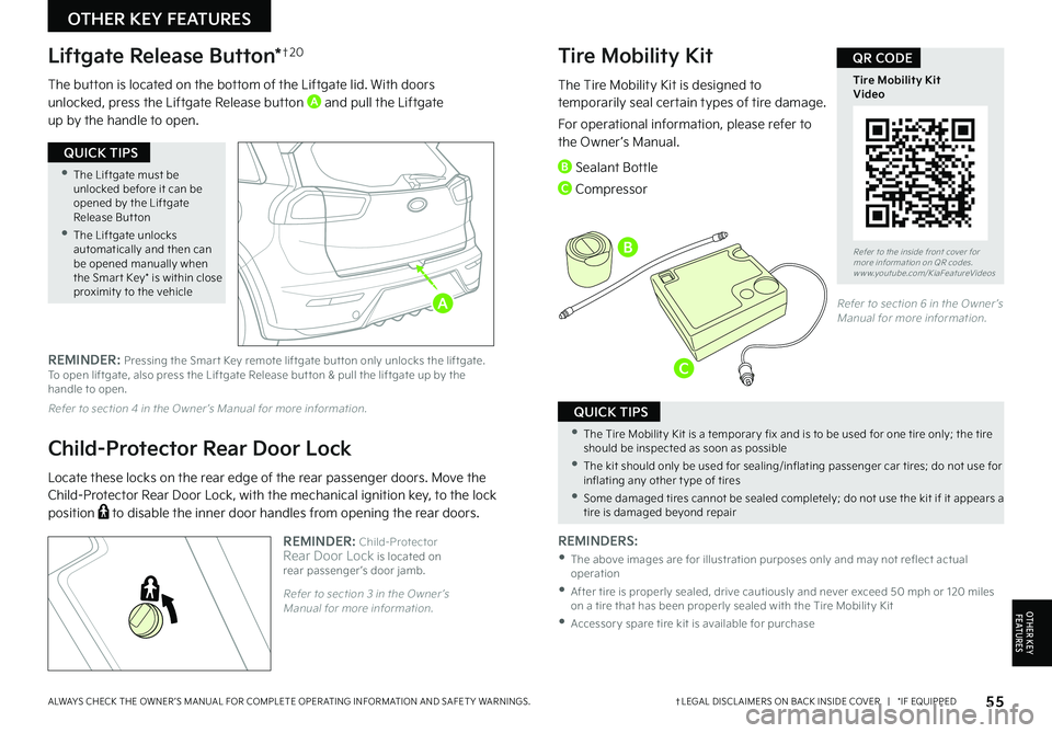 KIA NIRO EV 2022 Features and Functions Guide 55†LEGAL DISCL AIMERS ON BACK INSIDE COVER | *IF EQUIPPEDALWAYS CHECK THE OWNER ’S MANUAL FOR COMPLETE OPER ATING INFORMATION AND SAFET Y WARNINGS .
•The Liftgate must be unlocked before i KIA NIRO EV 2022 Features and Functions Guide 55†LEGAL DISCL AIMERS ON BACK INSIDE COVER | *IF EQUIPPEDALWAYS CHECK THE OWNER ’S MANUAL FOR COMPLETE OPER ATING INFORMATION AND SAFET Y WARNINGS .
•The Liftgate must be unlocked before i