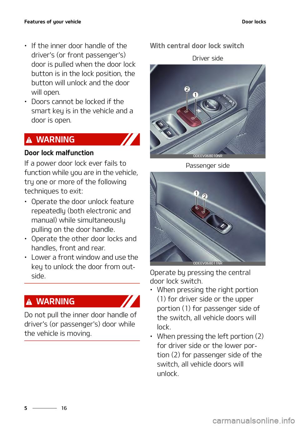 KIA NIRO EV 2021  Owners Manual ��F�B�U�V�S�F�T��P�G��Z�P�V�S��W�F�I�J�D�M�F
��
�
�%�P�P�S��M�P�D�L�T
LÜ �*�G��U�I�F��J�O�O�F�S��E�P�P�S��I�B�O�E�M�F��P�G��U�I�F�
�E�S�J�W�F�S��T��	�P�S��G�S�P�O�U��Q�B�T�T�F�O�H�