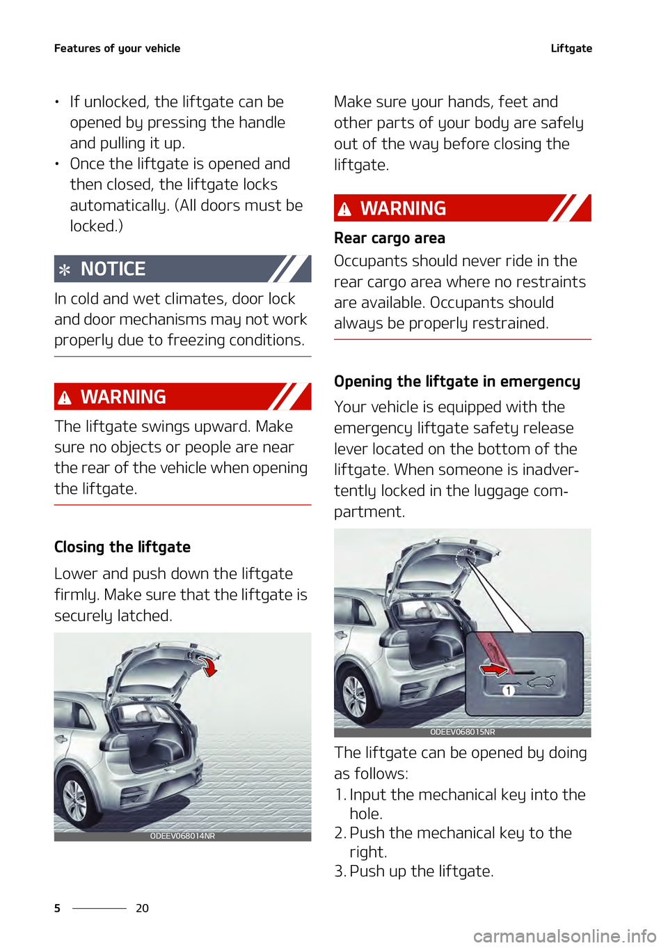 KIA NIRO EV 2021  Owners Manual ��F�B�U�V�S�F�T��P�G��Z�P�V�S��W�F�I�J�D�M�F
��
�
�-�J�G�U�H�B�U�F
LÜ �*�G��V�O�M�P�D�L�F�E�
��U�I�F��M�J�G�U�H�B�U�F��D�B�O��C�F�
�P�Q�F�O�F�E��C�Z��Q�S�F�T�T�J�O�H��U�I�F��I�B�O�E�