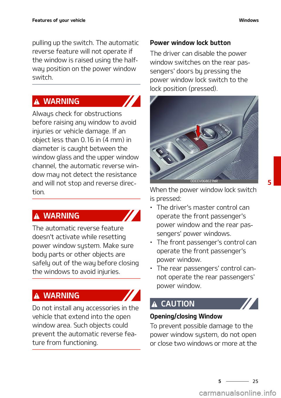 KIA NIRO EV 2021  Owners Manual ��
�
�
��F�B�U�V�S�F�T��P�G��Z�P�V�S��W�F�I�J�D�M�F�8�J�O�E�P�X�T
�Q�V�M�M�J�O�H��V�Q��U�I�F��T�X�J�U�D�I���5�I�F��B�V�U�P�N�B�U�J�D�
�S�F�W�F�S�T�F��G�F�B�U�V�S�F��X�J�M�M��O�P�U��