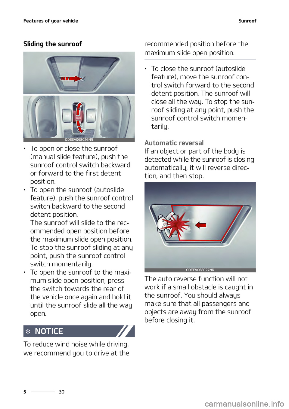 KIA NIRO EV 2021  Owners Manual ��F�B�U�V�S�F�T��P�G��Z�P�V�S��W�F�I�J�D�M�F
��
�
�4�V�O�S�P�P�G
�4�M�J�E�J�O�H��U�I�F��T�V�O�S�P�P�G
LÜ �5�P��P�Q�F�O��P�S��D�M�P�T�F��U�I�F��T�V�O�S�P�P�G�
�	�N�B�O�V�B�M��T�M�J�E�F