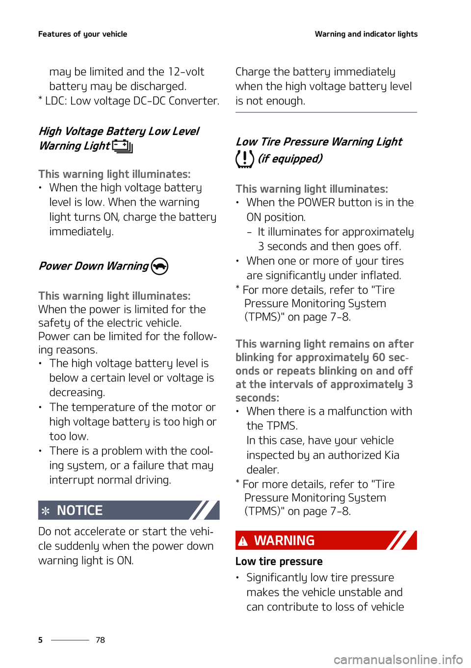 KIA NIRO EV 2021  Owners Manual ��F�B�U�V�S�F�T��P�G��Z�P�V�S��W�F�I�J�D�M�F
��
�
�8�B�S�O�J�O�H��B�O�E��J�O�E�J�D�B�U�P�S��M�J�H�I�U�T
�N�B�Z��C�F��M�J�N�J�U�F�E��B�O�E��U�I�F�����W�P�M�U�
�C�B�U�U�F�S�Z��N�B�Z�