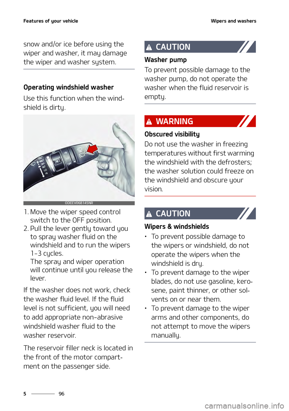KIA NIRO EV 2021  Owners Manual ��F�B�U�V�S�F�T��P�G��Z�P�V�S��W�F�I�J�D�M�F
��
�
�8�J�Q�F�S�T��B�O�E��X�B�T�I�F�S�T
�T�O�P�X��B�O�E��P�S��J�D�F��C�F�G�P�S�F��V�T�J�O�H��U�I�F�
�X�J�Q�F�S��B�O�E��X�B�T�I�F�S�
��J�