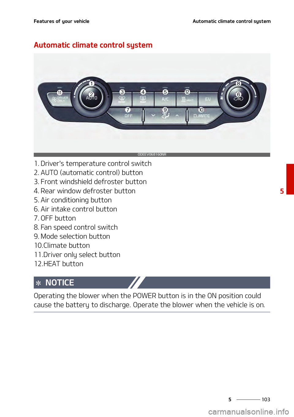 KIA NIRO EV 2021  Owners Manual ���
�
�
��F�B�U�V�S�F�T��P�G��Z�P�V�S��W�F�I�J�D�M�F�"�V�U�P�N�B�U�J�D��D�M�J�N�B�U�F��D�P�O�U�S�P�M��T�Z�T�U�F�N
�"�V�U�P�N�B�U�J�D��D�M�J�N�B�U�F��D�P�O�U�S�P�M��T�Z�T�U�F�N
�� �%�S