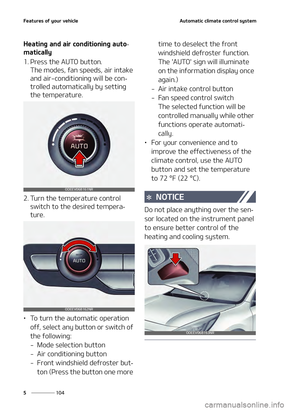 KIA NIRO EV 2021  Owners Manual ��F�B�U�V�S�F�T��P�G��Z�P�V�S��W�F�I�J�D�M�F
���
�
�"�V�U�P�N�B�U�J�D��D�M�J�N�B�U�F��D�P�O�U�S�P�M��T�Z�T�U�F�N
�)�F�B�U�J�O�H��B�O�E��B�J�S��D�P�O�E�J�U�J�P�O�J�O�H��B�V�U�P-
�N�B�U�J