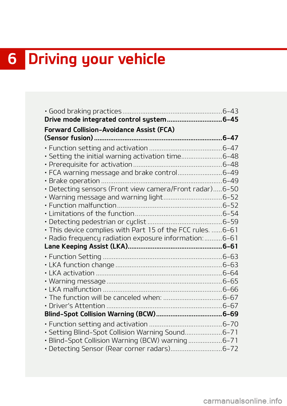 KIA NIRO EV 2021  Owners Manual ��%�S�J�W�J�O�H��Z�P�V�S��W�F�I�J�D�M�F
LÜ��(�P�P�E��C�S�B�L�J�O�H��Q�S�B�D�U�J�D�F�T ���������������������������������������� �������������