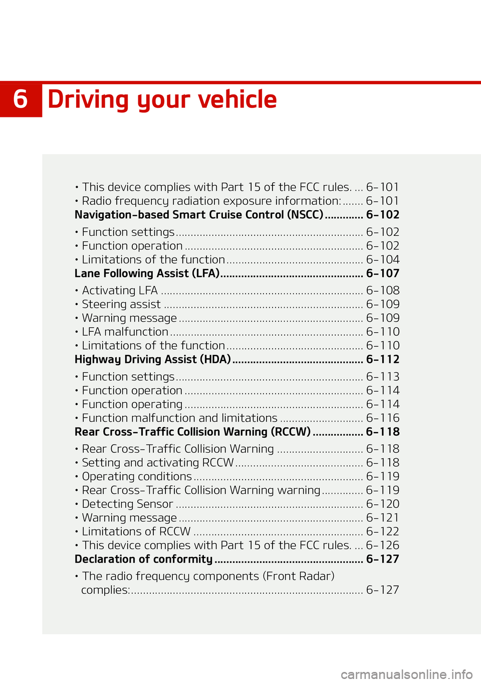 KIA NIRO EV 2021  Owners Manual ��%�S�J�W�J�O�H��Z�P�V�S��W�F�I�J�D�M�F
LÜ��5�I�J�T��E�F�W�J�D�F��D�P�N�Q�M�J�F�T ��X�J�U�I��1�B�S�U�����P�G��U�I�F���$�$��S�V�M�F�T� ��� �����
LÜ ��3�B�E�J�P��G�S�F�R�V�F