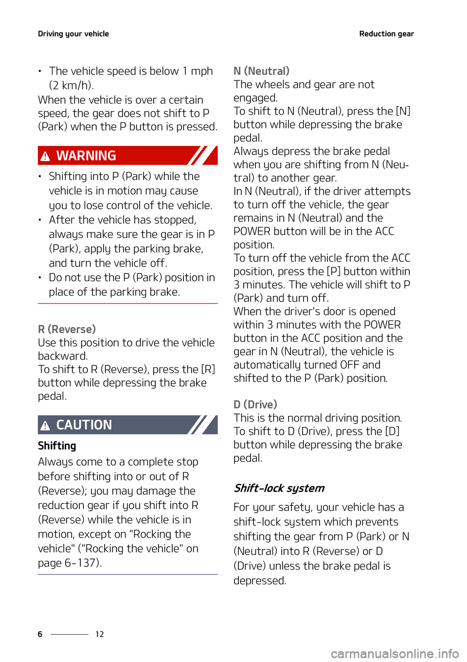 KIA NIRO EV 2021  Owners Manual �%�S�J�W�J�O�H��Z�P�V�S��W�F�I�J�D�M�F
��
�
�3�F�E�V�D�U�J�P�O��H�F�B�S
LÜ �5�I�F��W�F�I�J�D�M�F��T�Q�F�F�E��J�T��C�F�M�P�X����N�Q�I�
�	���L�N��I�
�
�8�I�F�O��U�I�F��W�F�I�J�D�M�F