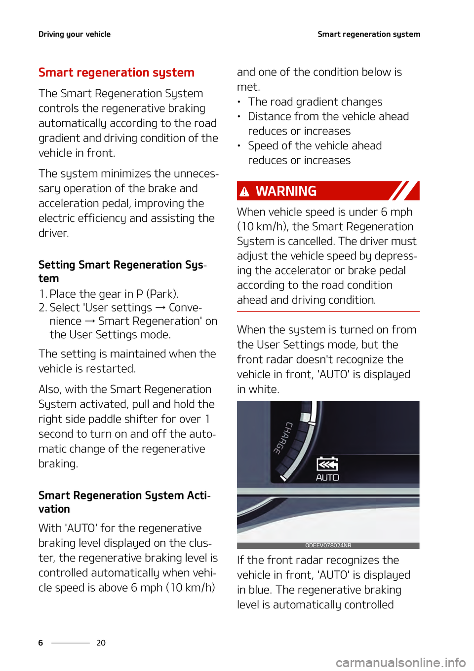 KIA NIRO EV 2021  Owners Manual �%�S�J�W�J�O�H��Z�P�V�S��W�F�I�J�D�M�F
��
�
�4�N�B�S�U��S�F�H�F�O�F�S�B�U�J�P�O��T�Z�T�U�F�N
�4�N�B�S�U��S�F�H�F�O�F�S�B�U�J�P�O��T�Z�T�U�F�N
�5�I�F��4�N�B�S�U��3�F�H�F�O�F�S�B�U�J�P�O��4�
